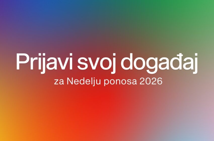  Prijavi svoj događaj za Nedelju Ponosa 2026!